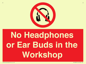 No Headphones or Ear Buds in the Workshop